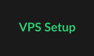 VPS Server Setup Service